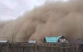 蒙古国遭特大沙尘暴,6死80失踪，大面积停电！蒙古国遭特大沙尘暴袭击